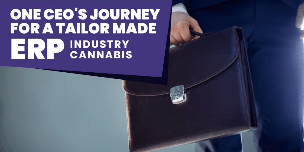 manage cannabis operations what is a cannabis ERP