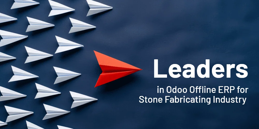 stone fabricating industry software leading odoo offline erp