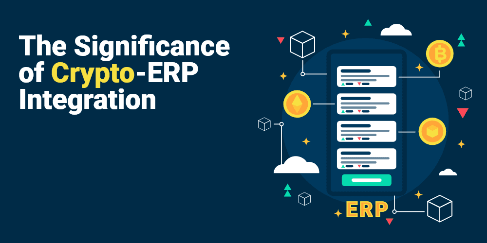 cryptocurrency and erp system cryptocurrency erp integration